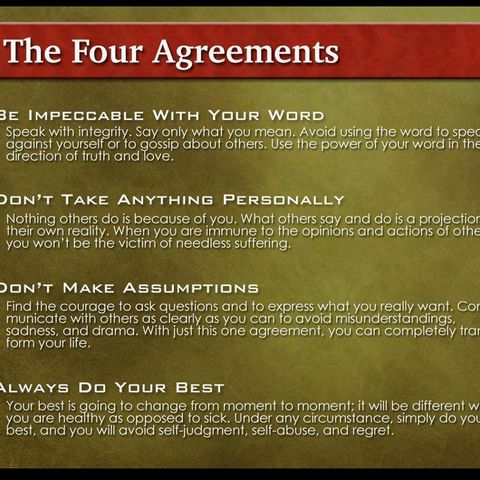 How Could Anyone Disagree with The Four Agreements?