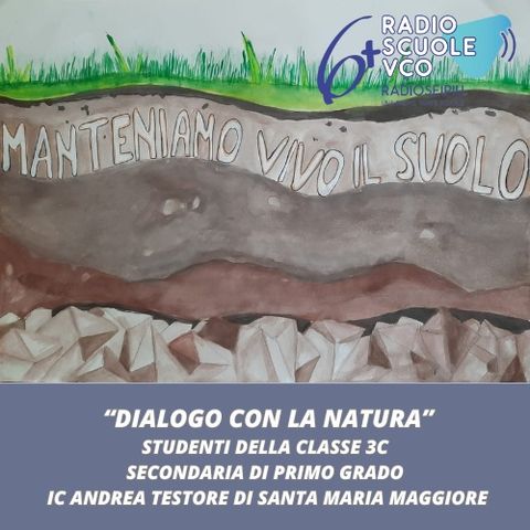 “Dialogo con la Natura” - Classe 3C - I.C. "A. Testore di S. Maria Maggiore"