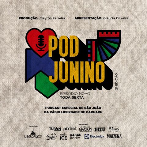 ONILDO ALMEIDA - PodJunino #03 - São João da Liberdade 2022 | Rádio Liberdade de Caruaru