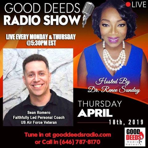 Your Life and overcome adversity Sean Romero shares on Good Deeds Radio Show