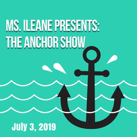 Podcasting Stories from Ms. Ileane for July 3rd 2019