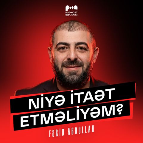 İslam niyə itaət istəyir? | Fərid Abdullah