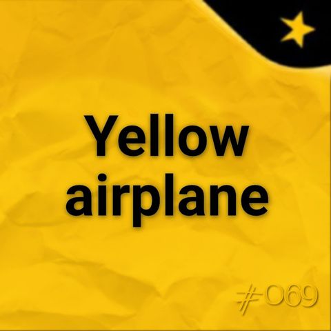 Yellow Airplane (#069)