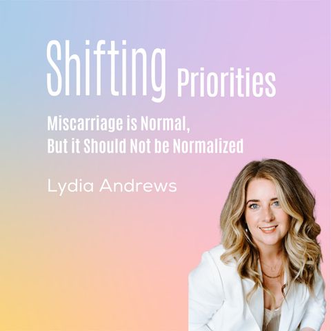 Miscarriage is Normal, but It Should Not be Normalized (ft. Lydia Andrews)