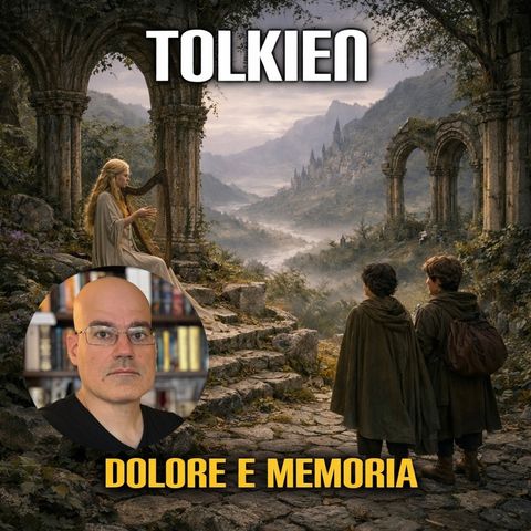 Tolkien - dolore e memoria