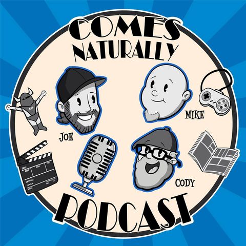 Comes Naturally Podcast Presents - The Awesome with C.O.D.Y.: Nostalgic Comedies -  My Cousin Vinny