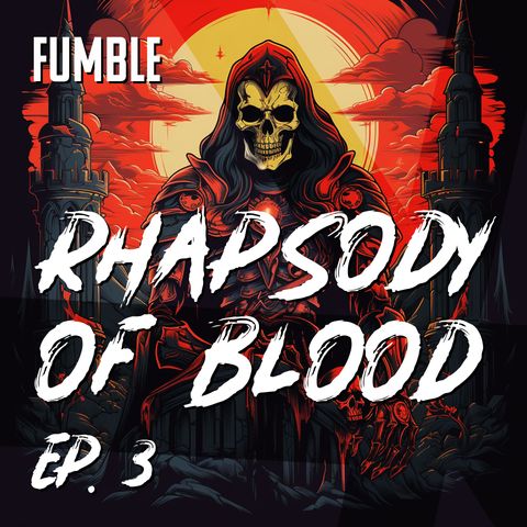 Il Reggente alla porta - Rhapsody of Blood 3
