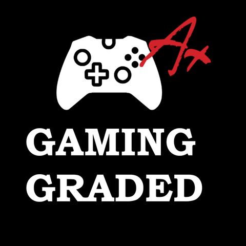 Gaming Graded #1 - Talking about Upcoming Games.