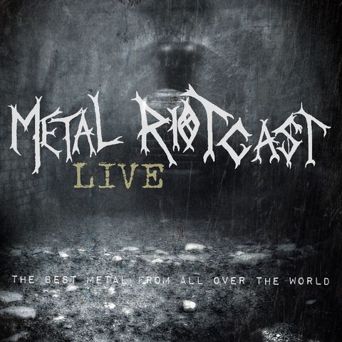Metal RIOTcast LIVE - episode 26