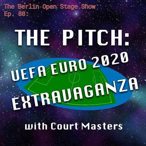 #88: The Pitch: UEFA EURO 2020 Livestream