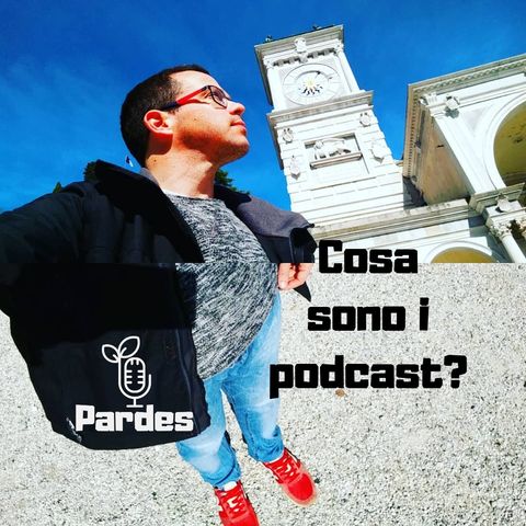 PARDES 041 - priel - cosa sono i podcast?