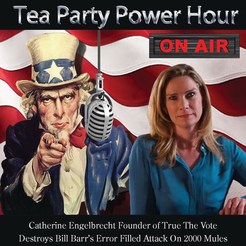 Catherine Engelbrecht of True The Vote Destroys Bill Barr's False Claims About 2000 Mules Movie