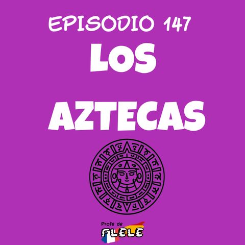 LOS AZTECAS