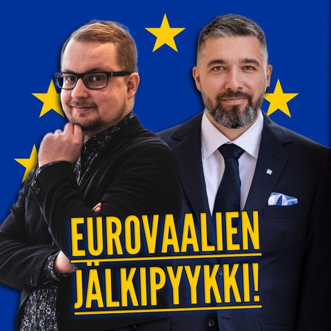 #61 - Eurovaalien jälkipyykki - Kokoomus, Li Andersson, SDP, Perussuomalaiset
