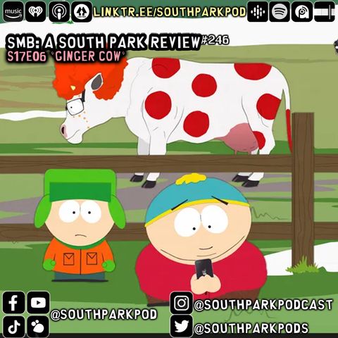 SMB #246 - S17E6 Ginger Cow - "You're A Fat Skank, Mom!"