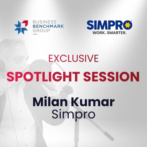 Spotlight Session. Simpro with Milan Kumar