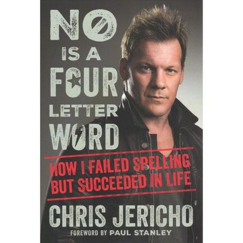 Chris Jericho No Is A Four Letter Word