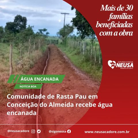 Comunidade de Rasta Pau em Conceição do Almeida recebe água encanada