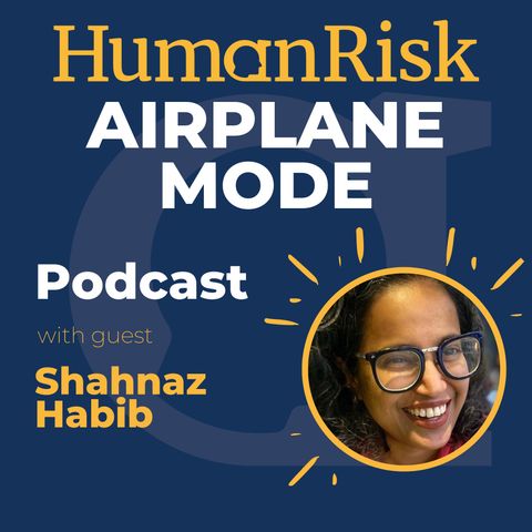 Shabnaz Habib on Airplane Mode