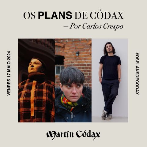 Os Plans de Códax (17/05/2024)