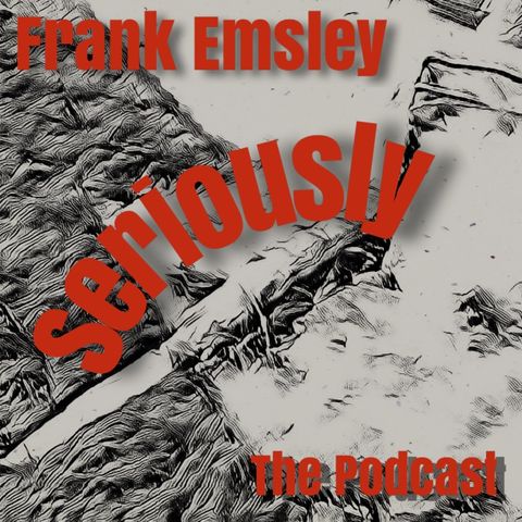 Episode 74 - Frank’s Farewell To Lawn Mowing FOREVER!
