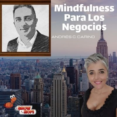Mindfulness Para Los Negocios Con Andrés C