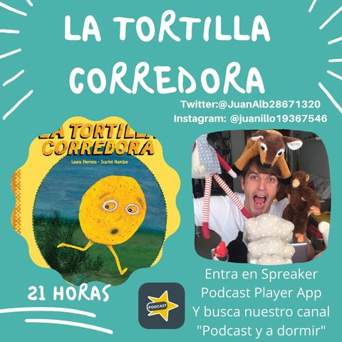 40. La tortilla corredora. Juan Alberto