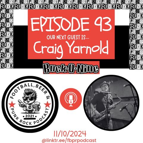 Episode 93 with Craig Yarnold (Buck-O-Nine)