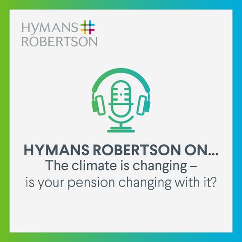 The climate is changing - is your pension changing with it? - Episode 29