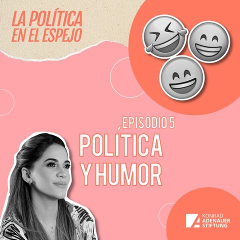 T2. #5 Política y humor: reír para ir más allá de lo que se ve