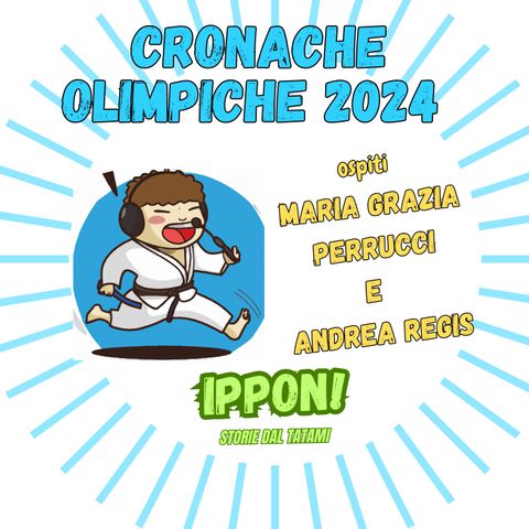 In diretta dall'Olimpiade '24  - Maria Grazia Perrucci per Alice Bellandi e Maria Grazia Andrea Regis per Kim Polling