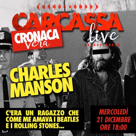 Cronaca Vera - Cera una volta Charles Manson feat. Pierpaolo De Sanctis