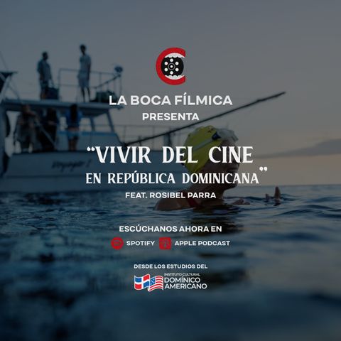 Vivir del Cine en República Dominicana | feat. Rosibel Parra