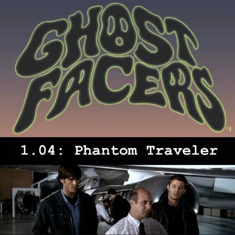1.04: Phantom Traveler