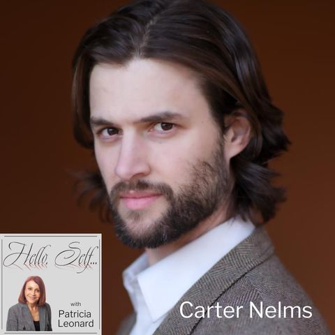 Finding Divine Purpose in Life's Journey, with Carter Nelms, Actor