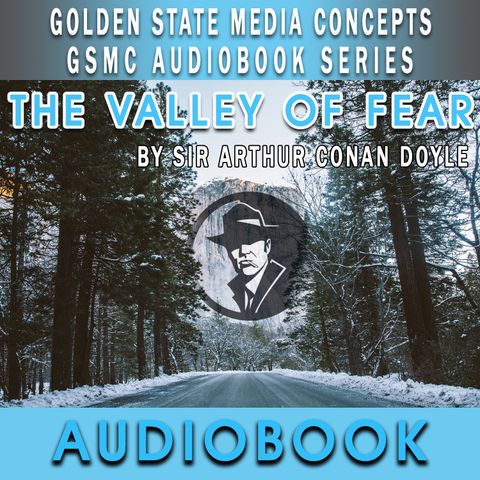 GSMC Audiobook Series: The Valley of Fear Episode 1: The Warning
