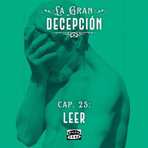 La gran decepción 1x25: Leer