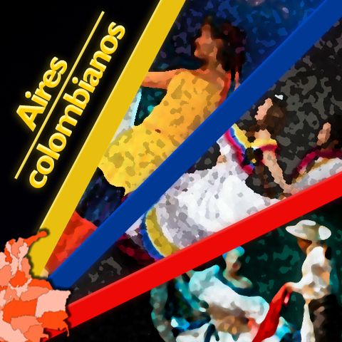 Aires Colombianos - Sobrevuelo musical por las regiones del país 01