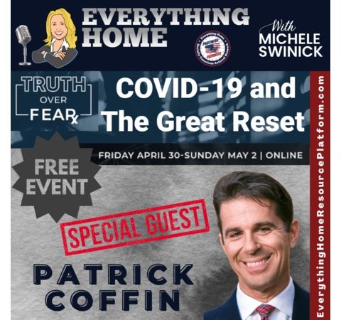 TRUTH OVER FEAR - Covid19 & The Great Reset Online Summit 4/30 - Patrick Coffin