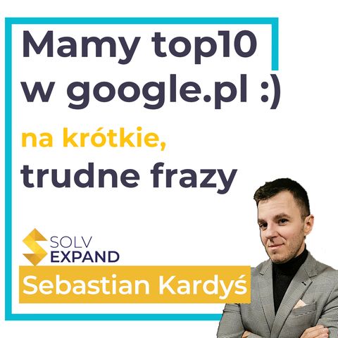 Jesteśmy w top10 google.pl - Jak do tego doszliśmy?