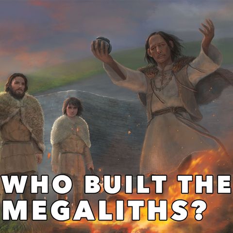 Who built the Megalithic structures of Neolithic Britain and Ireland?