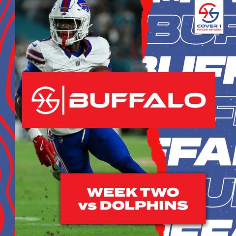 Bills vs. Dolphins Week 2 Postgame Show | Cover 1 Buffalo Podcast | C1 BUF