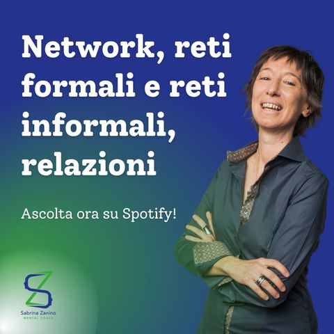 007 - Network, reti formali e informali, relazioni