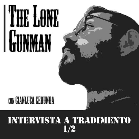 The Lone Gunman - Intervista a tradimento 1/2