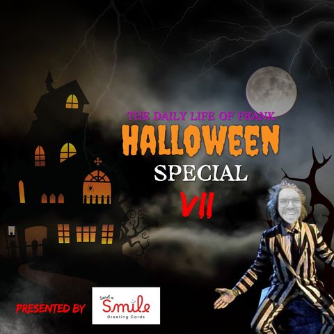 Episode 263: Halloween Special VII