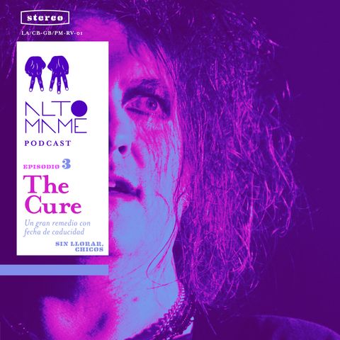 Episodio 03: The Cure, un gran remedio que ya se hizo viejo