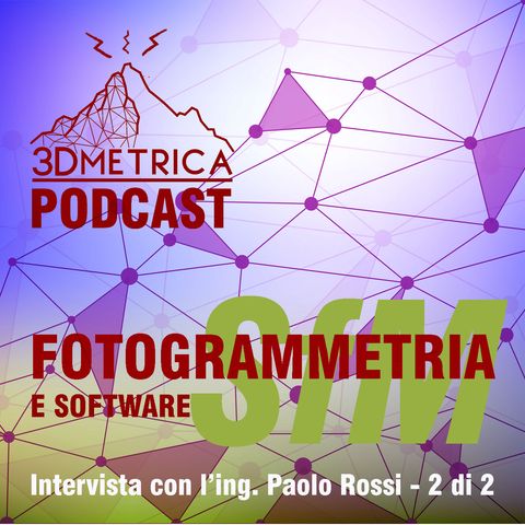 EP12 - Fotogrammetria e software structure from motion - Parte II