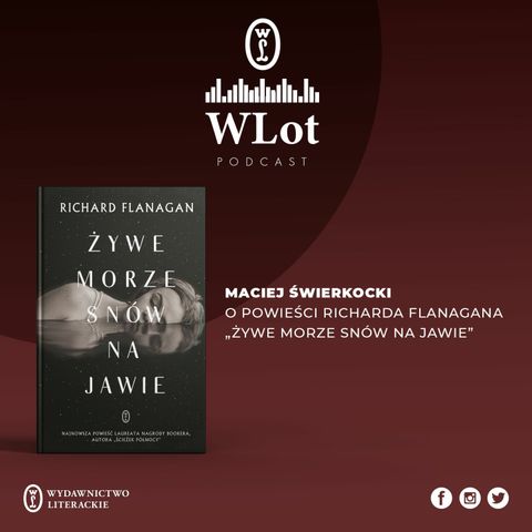 WLot 25 - Maciej Świerkocki o "Żywym morzu..." Flanagana