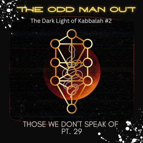 Ep. 227 The Dark Light of Kabbalah 2