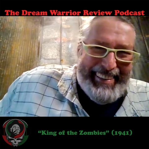 DWR 405 King of the Zombies 1941 The Dream Warrior Review Podcast